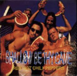 Red Hot Chili Peppers : Shallow Be Thy Game